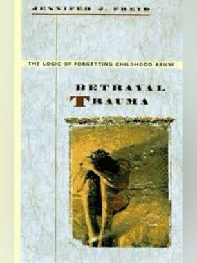 Betrayal Trauma by Jennifer J. Freyd - 1197 paperback